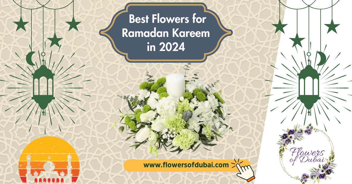Best Flowers for Ramadan Kareem in 2024 - Ramadan Mubarak