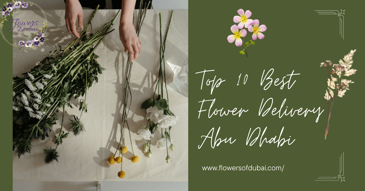Top 10 Best Flower Delivery Abu Dhabi