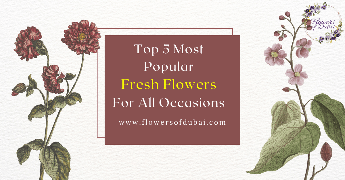 Top 5 Most Popular Fresh Flowers for All Occasions